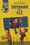 Laure Et Compagnie Superman Contre Ce2
