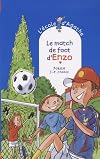 Le Match De Foot d' Enzo [ L'Ecole d'Agathe, Tome 49 ] (French Edition)