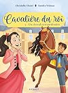 Cavalière du roi: Un cheval extraordinaire