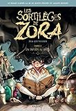 Les sortilèges de Zora.