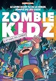 Zombie Kidz, le livre dont tu es le héros / Tome 02 - L'attaque des zombies