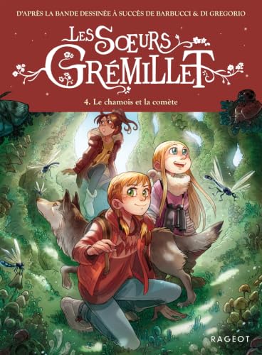 Les soeurs Grémillet Tome 4 - Le chamois et la comète