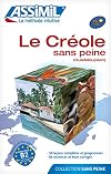 Le créole sans peine (guadeloupéen) (Méthode quotidienne Assimil)