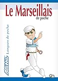 Le Marseillais De Poche Guide De Conversation