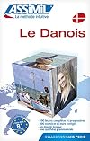 Le Danois sans peine livre [ Danish for French speakers book ] (Danish Edition)