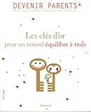 Les Cl%C3%A9s D'or Pour Un Nouvel %C3%A9quilibre %C3%A0 Trois : Ou Le Triangle Des Bermudes