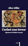 Lenfant Sous Terreur Lignorance De Ladulte Et Son Prix