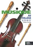 La Musique Au Collge Classes De 6e 5e 4e 3e