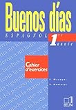 Buenos Dias Espagnol 4me 1re Anne Cahier Dexercice