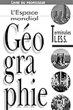 Gographie Terminale Less Livre Du Professeur