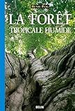 La For%C3%AAt Tropicale Humide