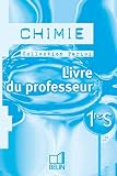 Chimie 1re S Livre Du Professeur