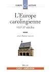 L'Europe carolingienne VIIIe-Xe siècle