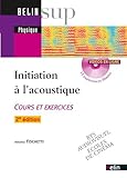 Initiation %C3%A0 L'acoustique : Cours Et Exercices (1c%C3%A9d%C3%A9rom)