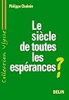 Le siècle de toutes les espérances ? Certitudes et interrogations sur le long XXIe siècle