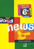Anglais 6e Good News 1cd Audio