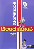 Anglais 5e Good News Workbook