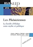 Les Phniciennes La Famille Doedipe Entre Mythe Et Politique