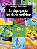 La Physique Par Les Objets Quotidiens