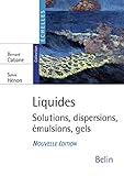 Liquides : Solutions, Dispersions, %C3%A9mulsions, Gels