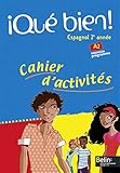 Espagnol 2e Anne Que Bien Cahier Dactivits