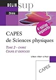 Capes De Sciences Physiques : Tome 2, Chimie, Cours Et Exercices