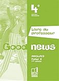 Anglais 4e Good News Livre Du Professeur