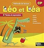 M%C3%A9thode De Lecture Cp L%C3%A9o Et L%C3%A9a : Manuel 2, Textes Et Expression