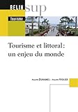 Tourisme Et Littoral Un Enjeu Du Monde