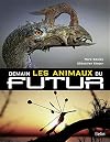 Demain, les Animaux du Futur