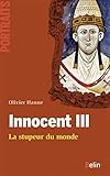 Innocent Iii La Stupeur Du Monde