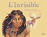 L'invisible   Contes Des Indiens Mi'kmaq