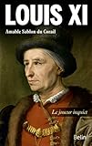 Louis Xi   Le Joueur Inquiet