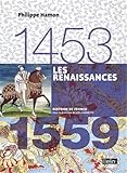 Les Renaissances 1453 1559   Format Compact
