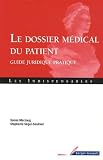 Le Dossier Mdical Du Patient Guide Juridique Pratique