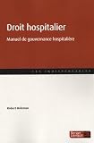 Essentiel Du Droit Hospitalier Manuel De Gouvernance Hospitalire