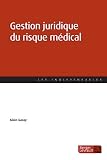Gestion Juridique Du Risque Mdical