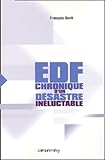 Edf : Chronique D'un D%C3%A9sastre In%C3%A9luctable