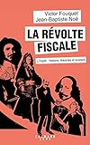 La Rvolte Fiscale Limpt Histoire Thories Et Avatars