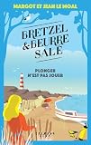 Bretzel et beurre sal&eacute;