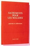 Sacrements pour les malades : Petit format pour le célébrant