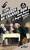 Les myst&egrave;res de Channel Row