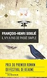 Il Ny A Pas De Pass Simple Prix Du Premier Roman Du Festival De Beaune 2016