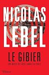 Le Gibier: Une meute ne lâche jamais sa proie