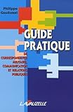 Guide Pratique De Correspondance Militaire, Communication Et Relations Publiques