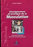 Enseignement Et Pratique De La Musculation : M%C3%A9thode Optimum Pour Des R%C3%A9sultats Garantis