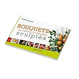 Bouquets De Fruits Et Lgumes Sculpts