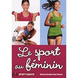 Le Sport Au Fminin Traumatologie Gyncologie Nutrition Dopage
