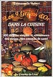 Les 9 Grains Dor Dans La Cuisine 400 Recettes