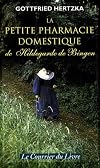 La petite pharmacie domestique de Hildegarde de Bingen